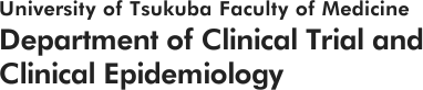 University of Tsukuba Faculty Medicine Department of Clinical Trial and Clinical Epidemiology