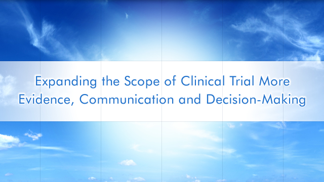 Expanding the Scope of Clinical Epidemiology More Evidence, Communication and Decision-Making